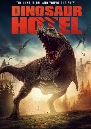 Dinosaur Hotel 2021 WEB-DL Hindi Dual Audio Full Movie Download 720p 480p